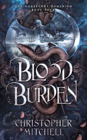 [Magelands Dominion 04] • Blood Burden